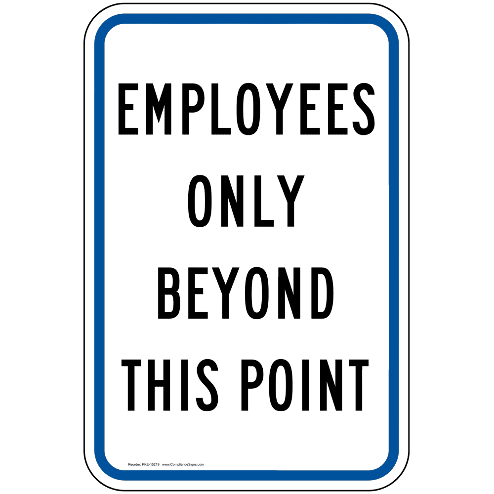 employees-only-beyond-this-point-sign-pke-15219-restricted-access